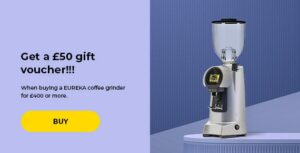 "Get a 50 € gift voucher!!! When buying a EUREKA coffee grinder for 400 € or more."